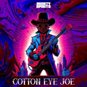 Mighty Spiritz的專輯Cotton Eye Joe
