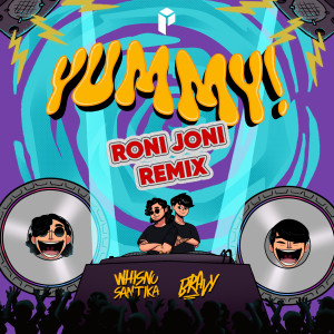 Album Yummy (Roni Joni Remix) from Whisnu Santika