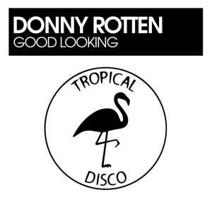 收聽Donny Rotten的Good Lookin歌詞歌曲
