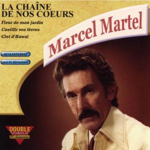 Album La chaîne de nos coeurs from Marcel Martel