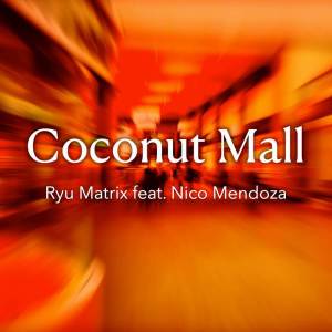 Album Coconut Mall (From "Mario Kart Wii") (EDM Version) from Nico Mendoza