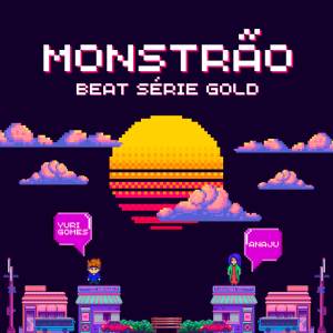 anaju的專輯MTG Monstrão (Beat Serie Gold)