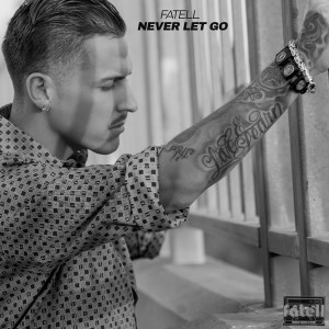 收聽Fatell的Never Let Go歌詞歌曲