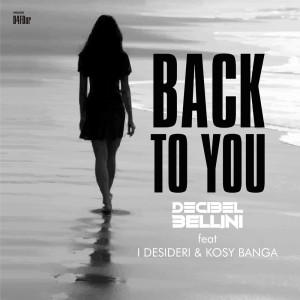 Album Back To You (feat. I Desideri) from 