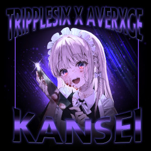 Listen to KANSEI (Explicit) song with lyrics from TrippleSix