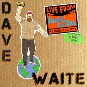 Dave Waite的專輯Live from Planet of the Tapes (Explicit)