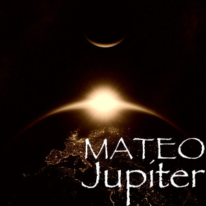 收聽MATEO的Jupiter歌詞歌曲