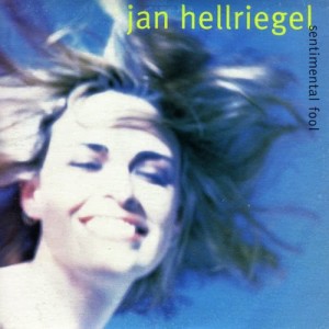 收聽Jan Hellriegel的Sentimental Fool (Leave the Wiggly Bits In)歌詞歌曲