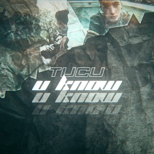 Listen to U Know song with lyrics from Tucu