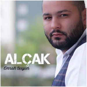Listen to Alçak song with lyrics from Emrah Buyur