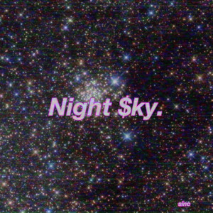 ดาวน์โหลดและฟังเพลง Night $Ky. พร้อมเนื้อเพลงจาก Sinc