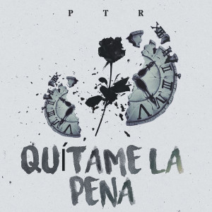 Dengarkan lagu Quitame la pena nyanyian PTR dengan lirik