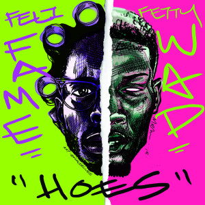 收聽Feli Fame的Hoes (feat. Fetty Wap)歌詞歌曲