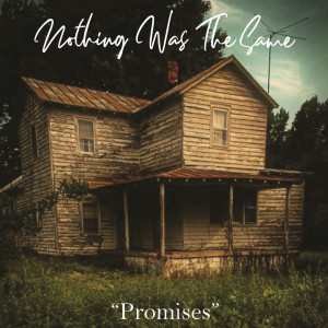 Album Promises from Nothing Was The Same
