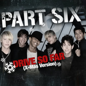 Part Six的專輯Drive So Far
