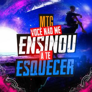 收聽DJ A3 DA SERRA的Mtg Você Não me Ensinou a Te Esquecer (Versão Bh) (Explicit)歌詞歌曲