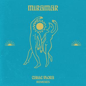 Miramar的專輯Calle Flora Remixes