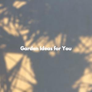 Album Garden Ideas for You oleh Frühstück Jazz Playlist
