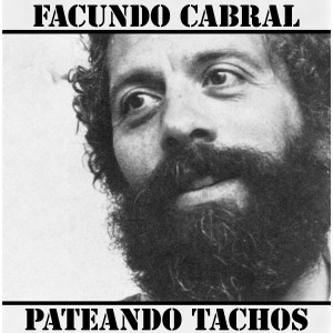 Facundo Cabral的專輯Pateando Tachos (Explicit)