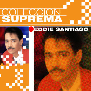 อัลบัม Coleccion Suprema ศิลปิน Eddie Santiago