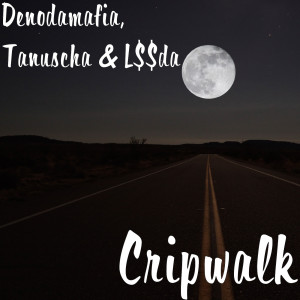 收聽Denodamafia的Cripwalk (Explicit)歌詞歌曲