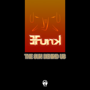 Album The Sun Behind Us oleh E-Funk