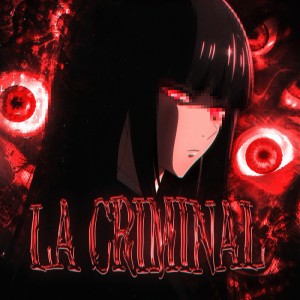 อัลบัม LA CRIMINAL ศิลปิน TRXSHBXY