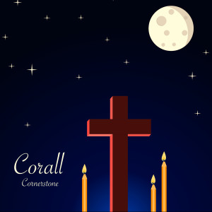 Listen to Cornerstone song with lyrics from Corall