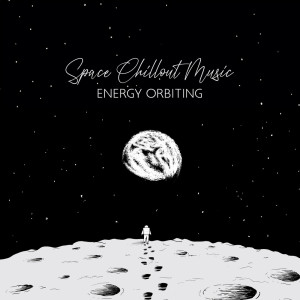 Space Chillout Music (Energy Orbiting, Moonlight Meditation, Remaining Calm) dari Journey Music Paradise