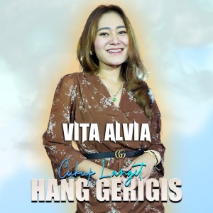 收听Vita Alvia的Cukup Langit Hang Gerigis歌词歌曲