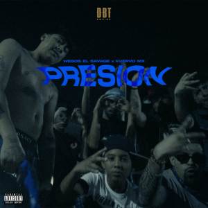 Listen to PRESIÓN (Explicit) song with lyrics from Wesos El Savage