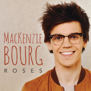 ดาวน์โหลดและฟังเพลง Roses พร้อมเนื้อเพลงจาก Mackenzie Bourg