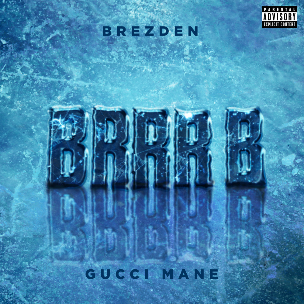 BRRR B (feat. Gucci Mane) (Explicit)
