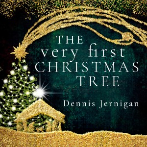 Dennis Jernigan的專輯The Very First Christmas Tree