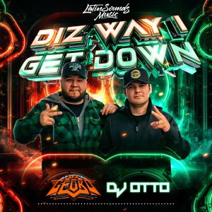 อัลบัม Diz Way I Get Down (feat. Dj Otto) ศิลปิน DJ Gecko