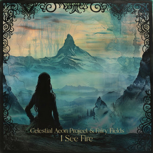 Celestial Aeon Project的專輯I See Fire from The Hobbit