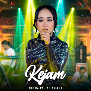 Kejam dari Nurma Paejah Adella