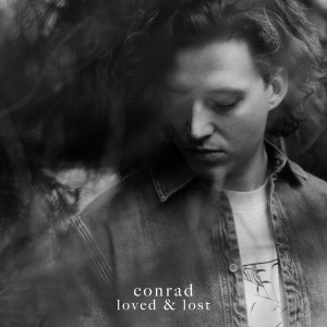 Album Loved & Lost from Conrad