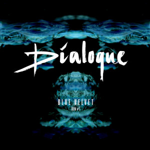 Album Blue Velvet GEM#1 oleh Dialoque