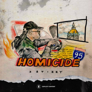 3 $tizzy的專輯Homicide (Explicit)
