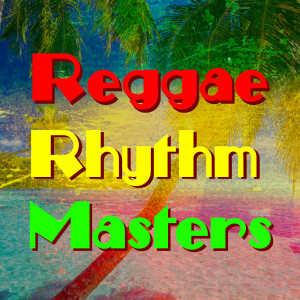 Album Reggae Rhythm Masters from Various