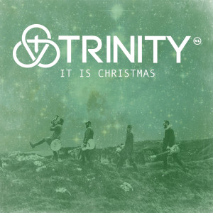 Album It Is Christmas from Trinity (NL)