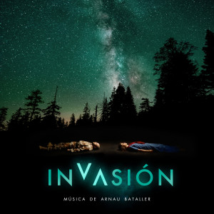 Arnau Bataller的專輯Invasión (Original Motion Picture Soundtrack)
