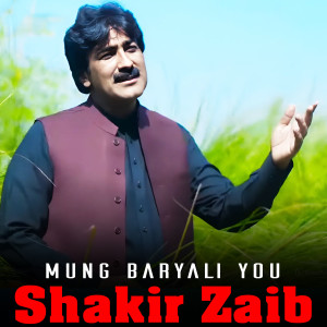 Shakir Zaib的专辑Mung Baryali You