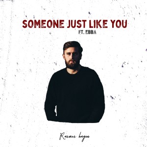 收听Rasmus Hagen的Someone Just Like You歌词歌曲