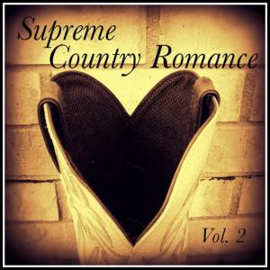 Various Artists的專輯Supreme Country Romance, Vol. 2