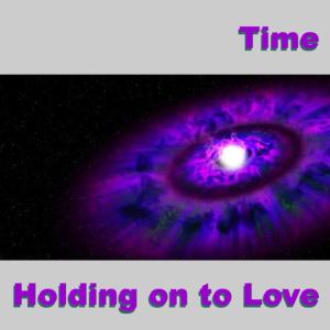 Time的專輯Holding on to Love