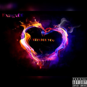 收聽Kxngx00的Feels For You (Explicit)歌詞歌曲