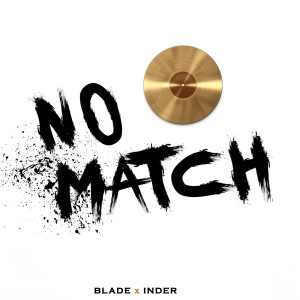 Album No Match (Explicit) from Blade
