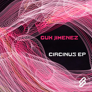 อัลบัม Circinus EP ศิลปิน Gux Jimenez